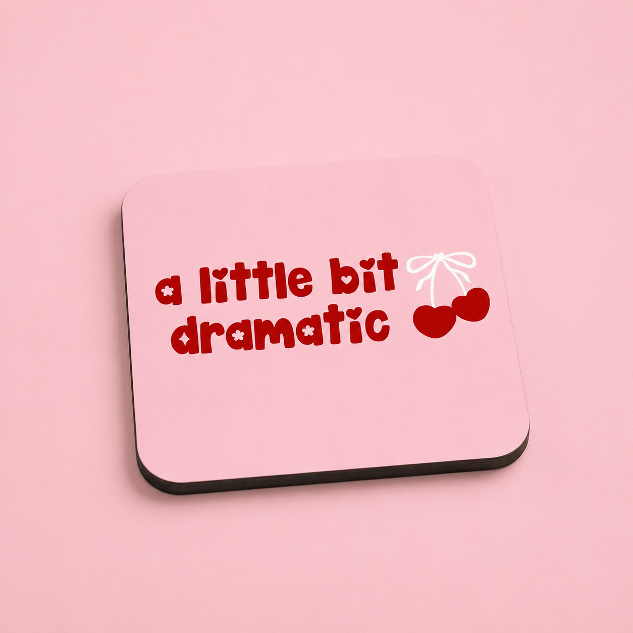 “A Little Bit Dramatic” Cherry Coasters