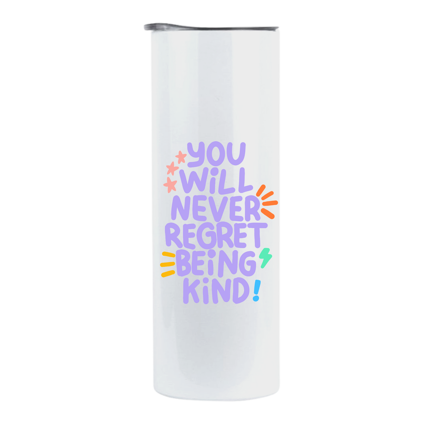 Being kind tumbler