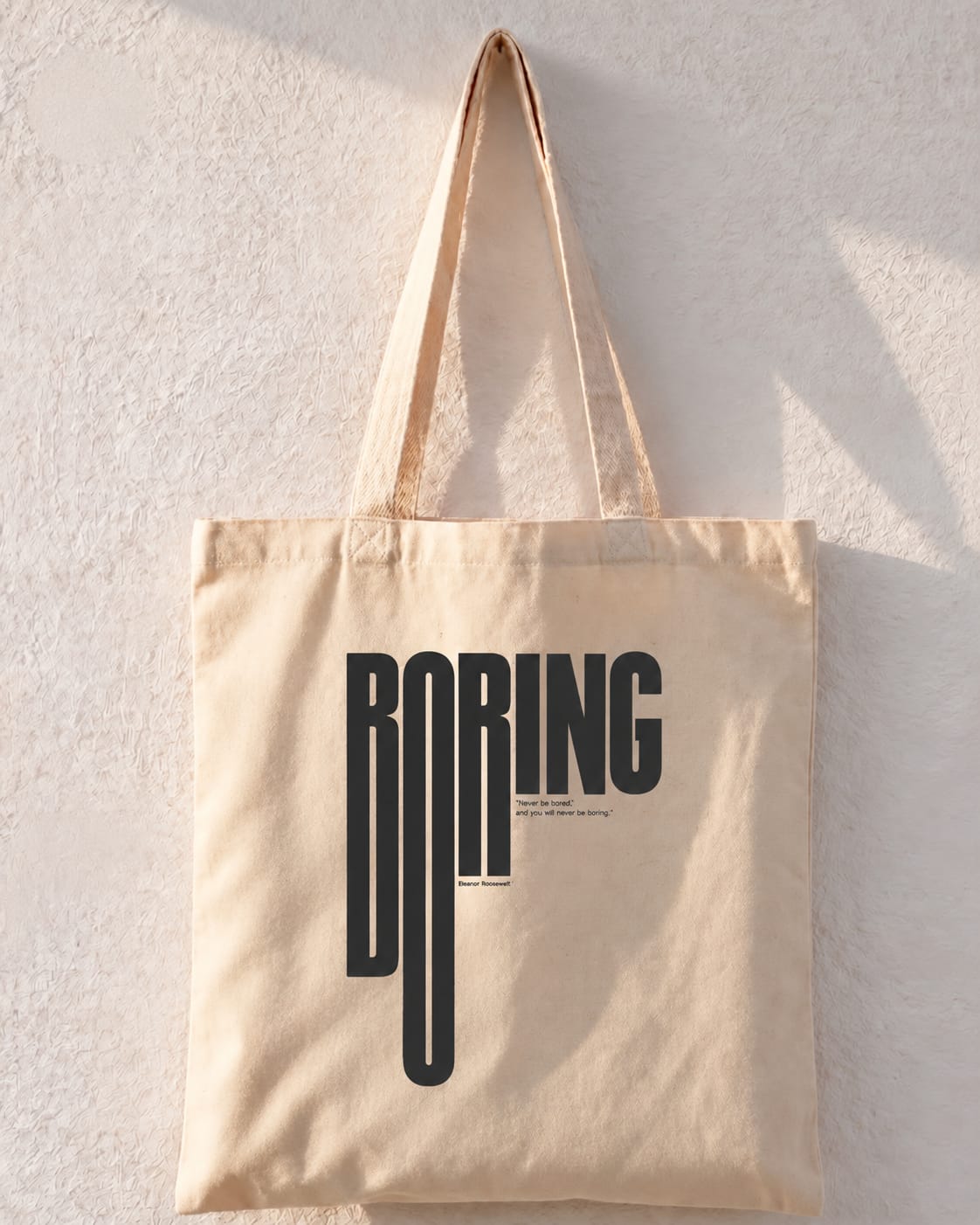 Boring Eleanor Roosevelt Quote Tote Bag