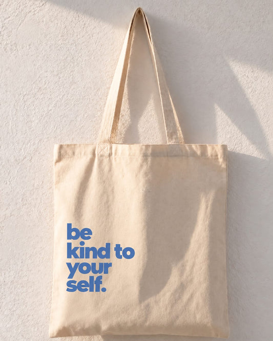 Be Kind To Yourself Tote Bag