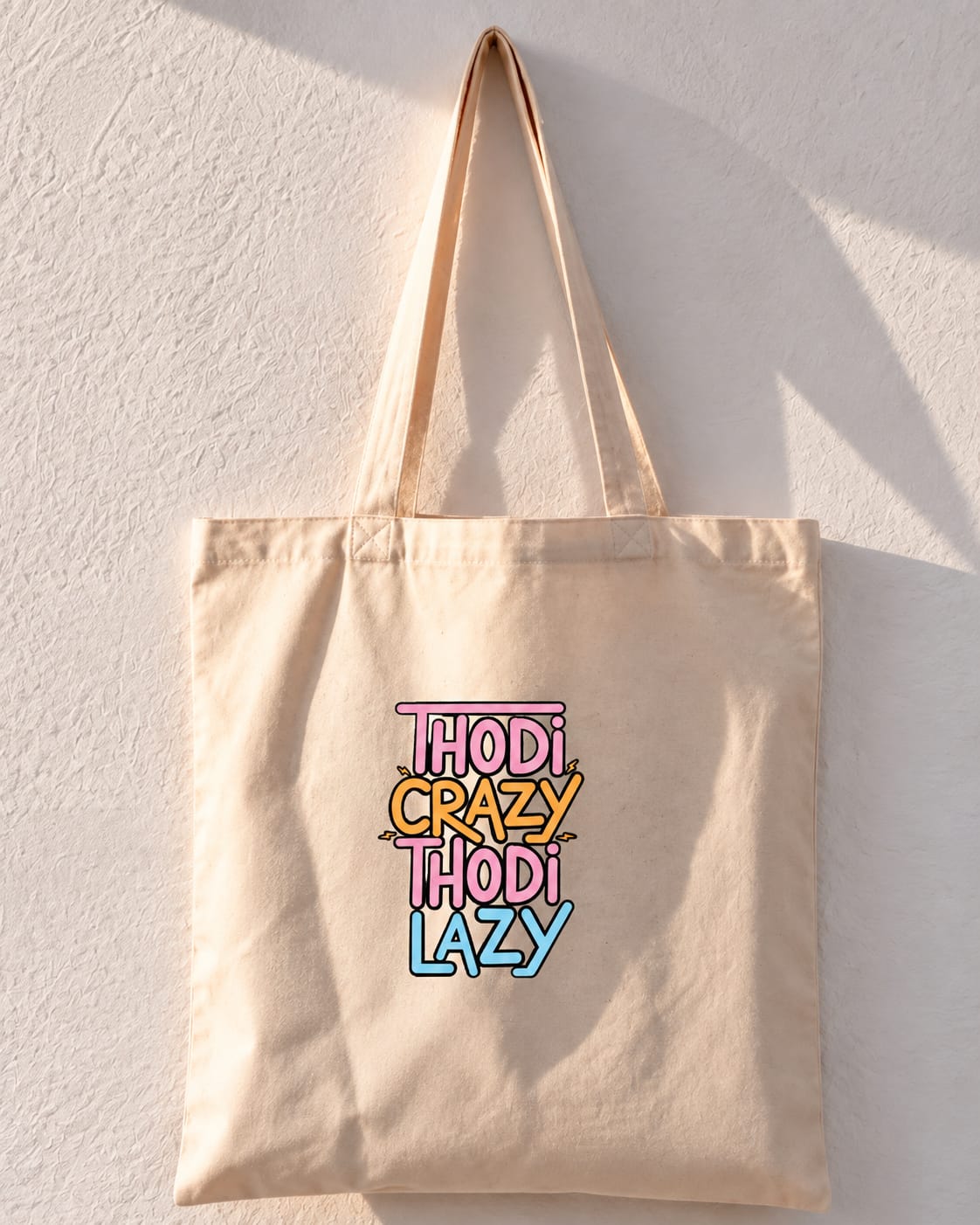 Thodi Crazy Thodi Lazy Tote Bag