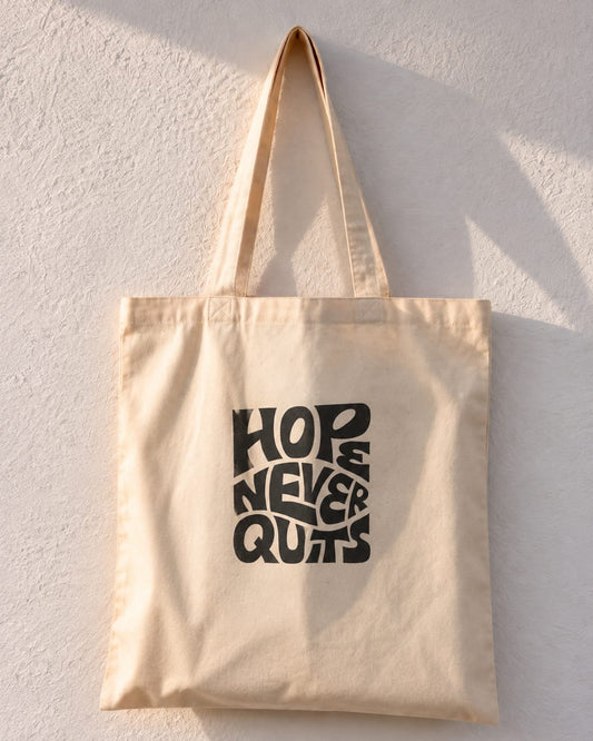 Hope Never Quits Motivational Inspirational Tote Bag